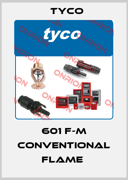 601 F-M CONVENTIONAL FLAME  TYCO