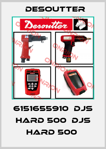 6151655910  DJS HARD 500  DJS HARD 500  Desoutter
