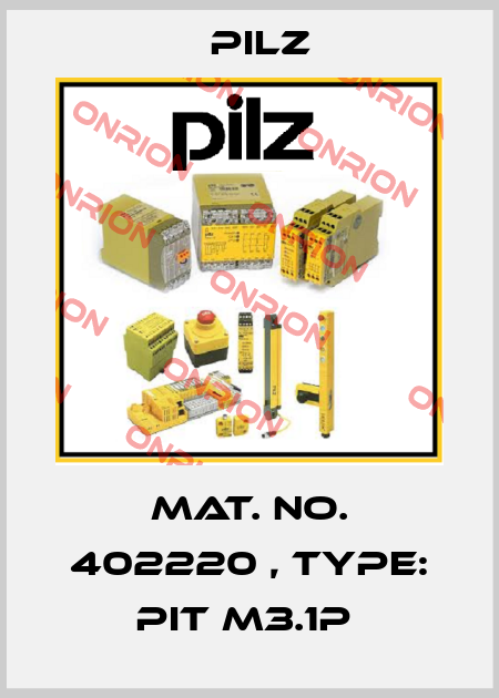 Mat. No. 402220 , Type: PIT m3.1p  Pilz
