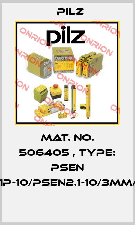 Mat. No. 506405 , Type: PSEN ma2.1p-10/PSEN2.1-10/3mm/1unit  Pilz