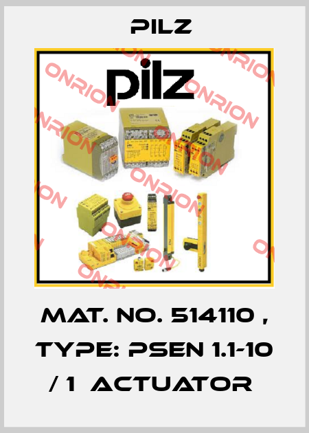 Mat. No. 514110 , Type: PSEN 1.1-10 / 1  actuator  Pilz