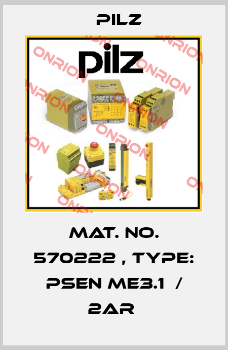 Mat. No. 570222 , Type: PSEN me3.1  / 2AR  Pilz