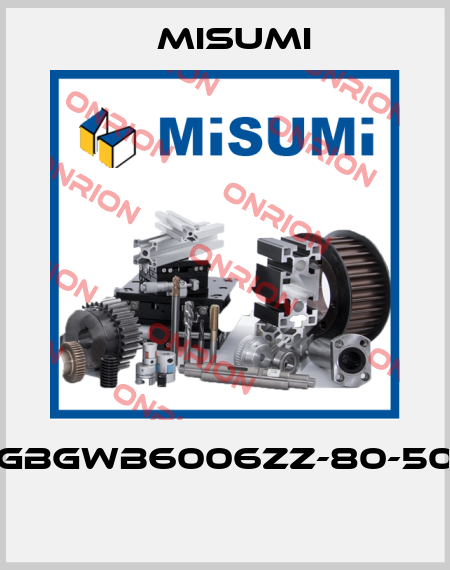 GBGWB6006ZZ-80-50  Misumi