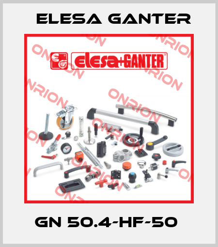 GN 50.4-HF-50  Elesa Ganter