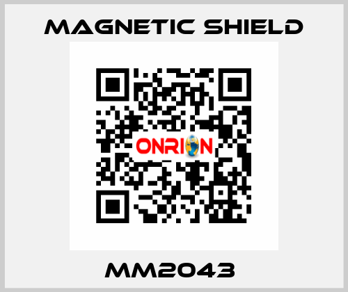 MM2043  Magnetic Shield