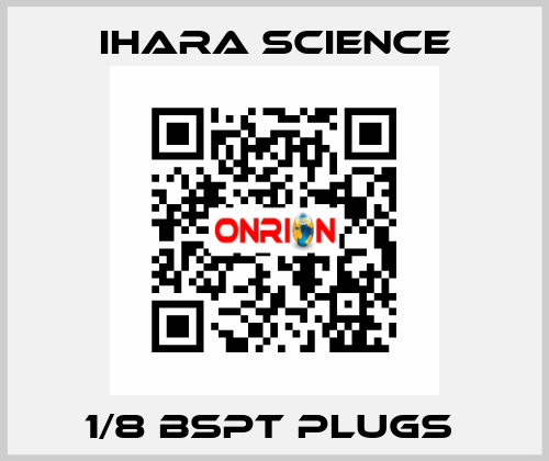 1/8 BSPT PLUGS  Ihara Science