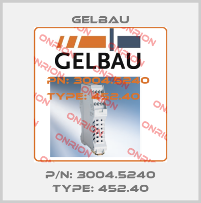 P/N: 3004.5240 Type: 452.40 Gelbau