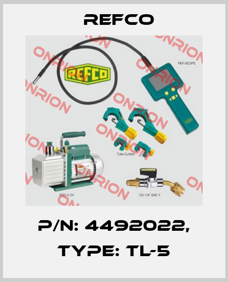 p/n: 4492022, Type: TL-5 Refco