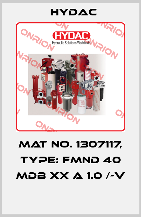 Mat No. 1307117, Type: FMND 40 MDB XX A 1.0 /-V  Hydac