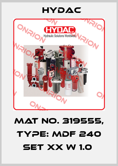 Mat No. 319555, Type: MDF 240 SET XX W 1.0  Hydac
