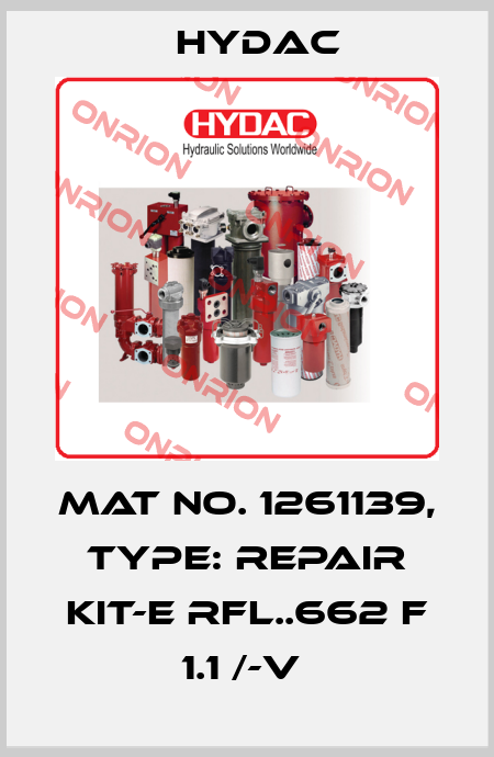 Mat No. 1261139, Type: REPAIR KIT-E RFL..662 F 1.1 /-V  Hydac