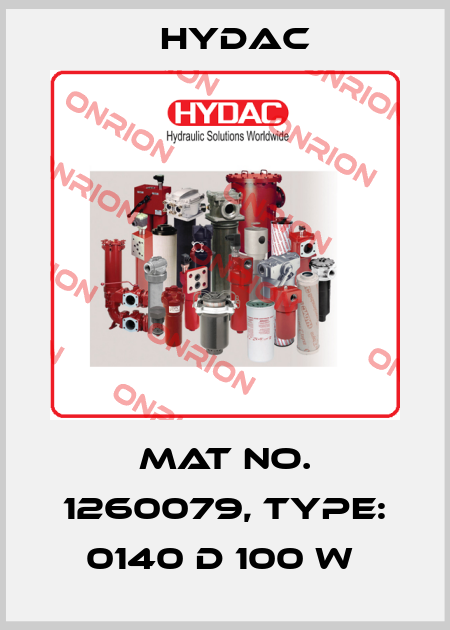 Mat No. 1260079, Type: 0140 D 100 W  Hydac