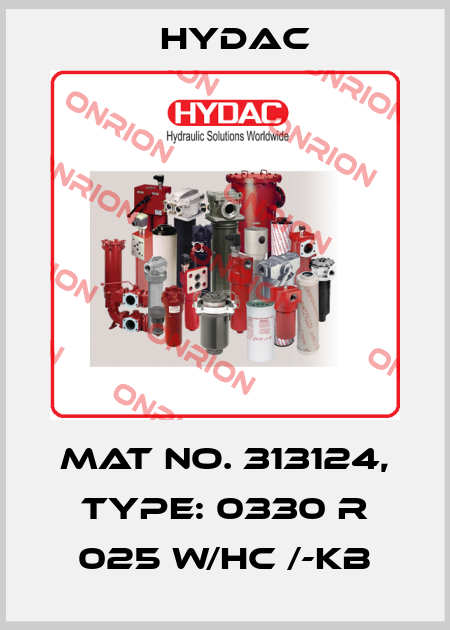 Mat No. 313124, Type: 0330 R 025 W/HC /-KB Hydac