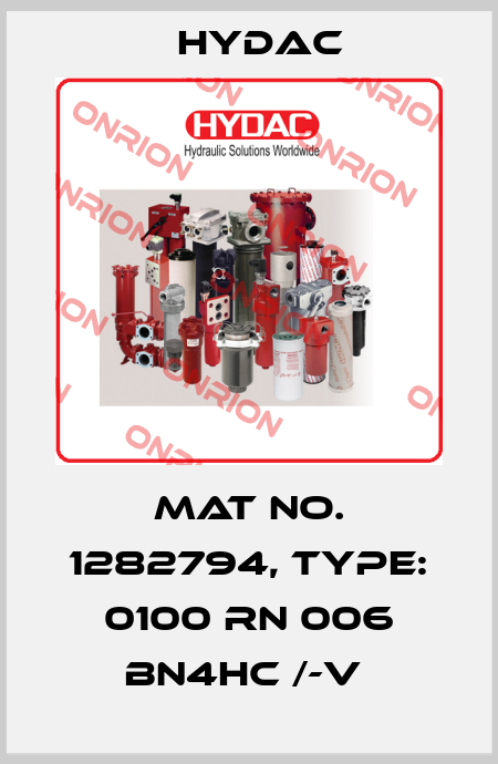 Mat No. 1282794, Type: 0100 RN 006 BN4HC /-V  Hydac