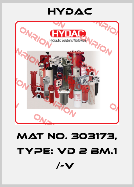 Mat No. 303173, Type: VD 2 BM.1 /-V  Hydac