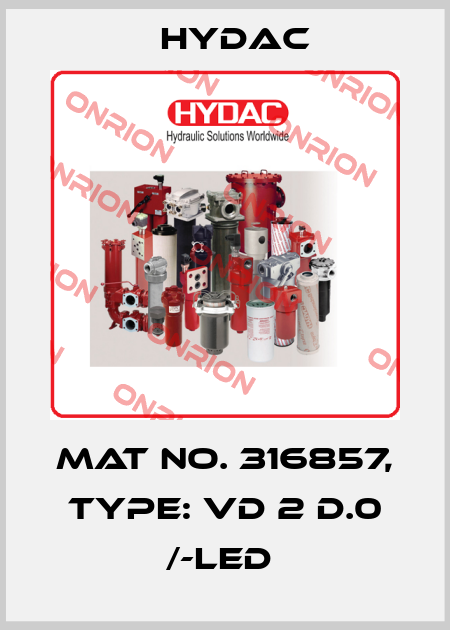 Mat No. 316857, Type: VD 2 D.0 /-LED  Hydac