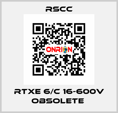 RTXE 6/C 16-600V obsolete  RSCC