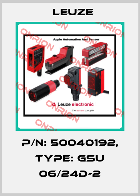 p/n: 50040192, Type: GSU 06/24D-2 Leuze