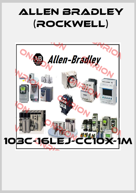 103C-16LEJ-CC10X-1M  Allen Bradley (Rockwell)