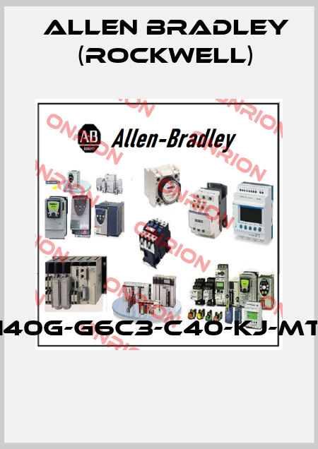 140G-G6C3-C40-KJ-MT  Allen Bradley (Rockwell)