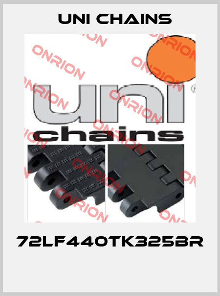 72LF440TK325BR  Uni Chains