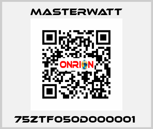 75ZTF050D000001  Masterwatt