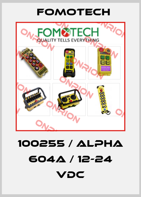 100255 / ALPHA 604A / 12-24 VDC Fomotech