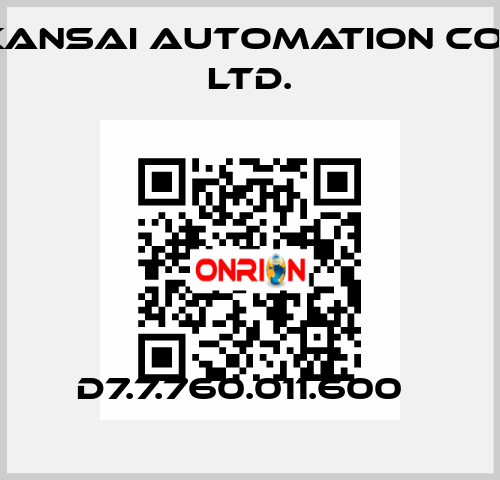 D7.7.760.011.600   KANSAI Automation Co., Ltd.