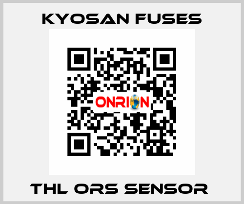 THL ORS SENSOR  Kyosan Fuses