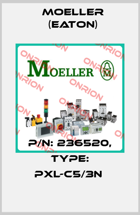 P/N: 236520, Type: PXL-C5/3N  Moeller (Eaton)
