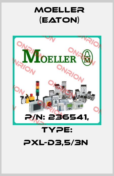 P/N: 236541, Type: PXL-D3,5/3N  Moeller (Eaton)