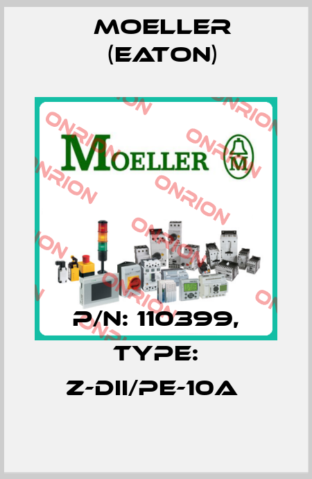 P/N: 110399, Type: Z-DII/PE-10A  Moeller (Eaton)