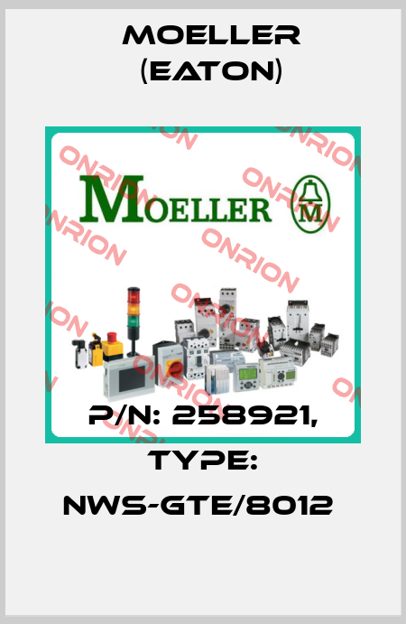 P/N: 258921, Type: NWS-GTE/8012  Moeller (Eaton)