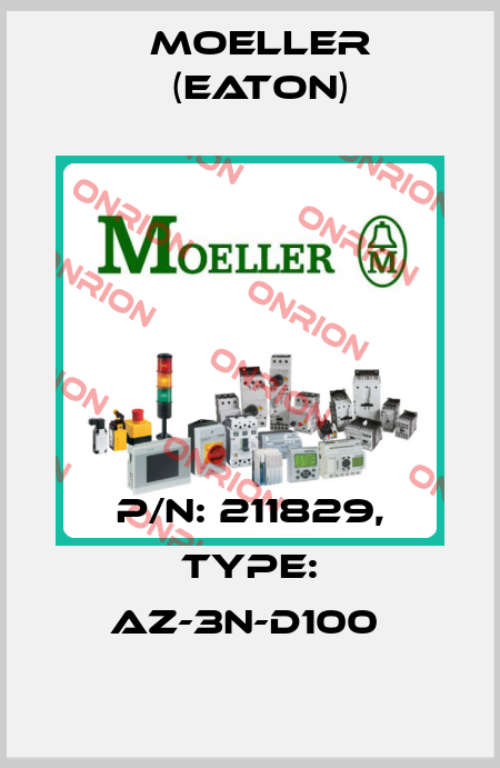 P/N: 211829, Type: AZ-3N-D100  Moeller (Eaton)