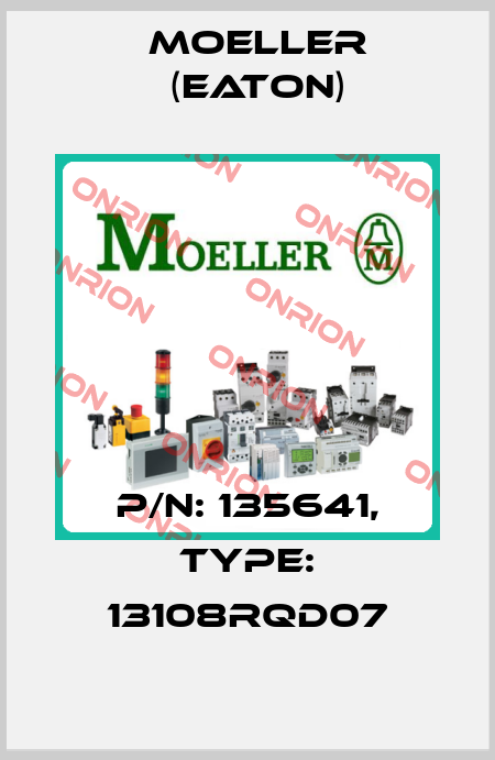 P/N: 135641, Type: 13108RQD07 Moeller (Eaton)