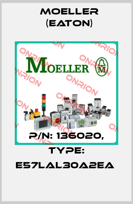 P/N: 136020, Type: E57LAL30A2EA  Moeller (Eaton)