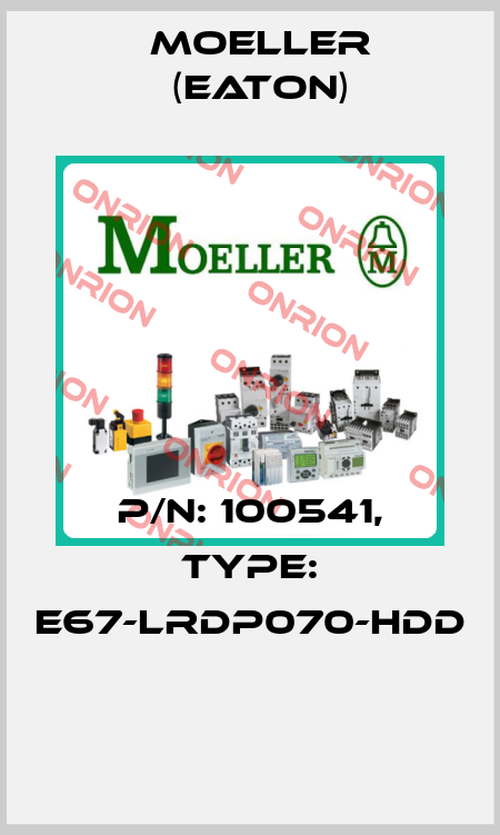 P/N: 100541, Type: E67-LRDP070-HDD  Moeller (Eaton)