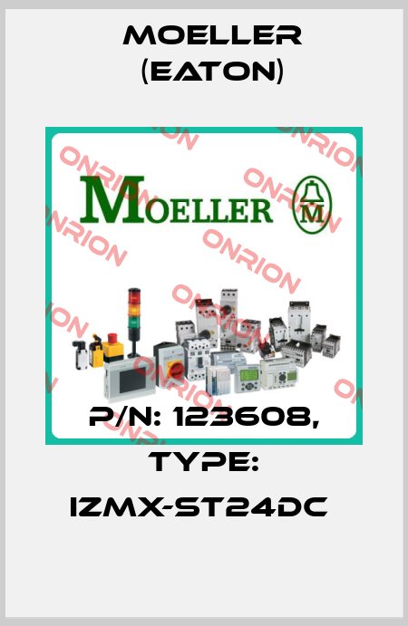 P/N: 123608, Type: IZMX-ST24DC  Moeller (Eaton)