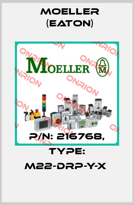 P/N: 216768, Type: M22-DRP-Y-X  Moeller (Eaton)