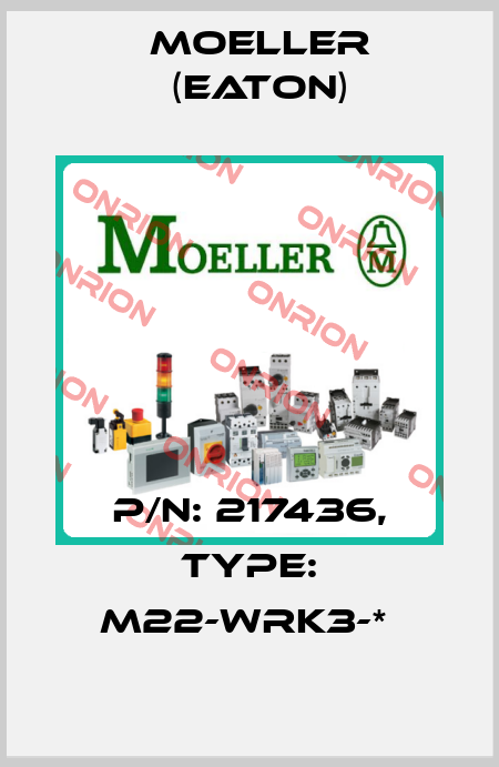 P/N: 217436, Type: M22-WRK3-*  Moeller (Eaton)