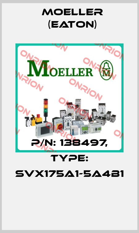 P/N: 138497, Type: SVX175A1-5A4B1  Moeller (Eaton)