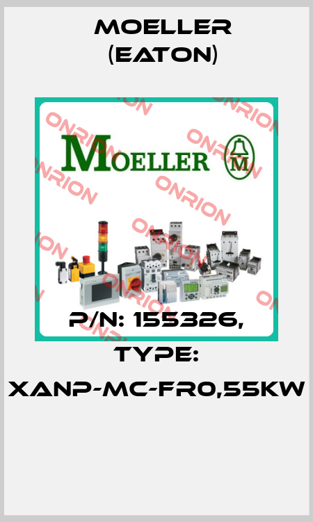 P/N: 155326, Type: XANP-MC-FR0,55KW  Moeller (Eaton)