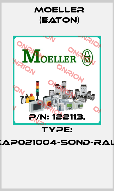 P/N: 122113, Type: XAP021004-SOND-RAL*  Moeller (Eaton)