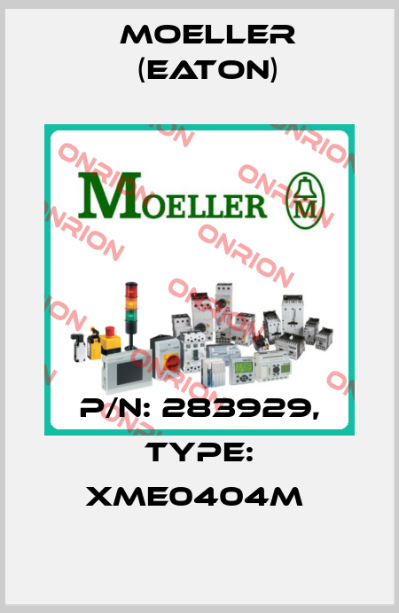 P/N: 283929, Type: XME0404M  Moeller (Eaton)
