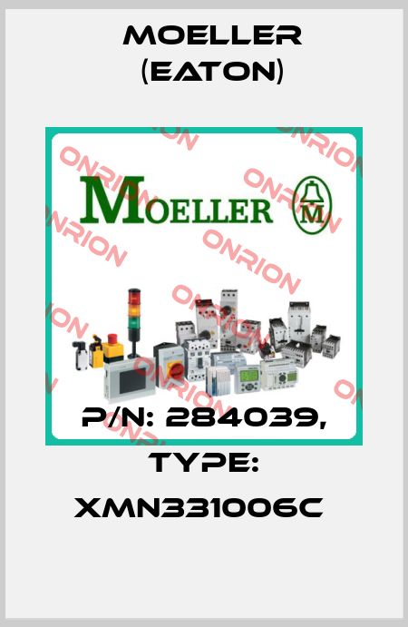 P/N: 284039, Type: XMN331006C  Moeller (Eaton)