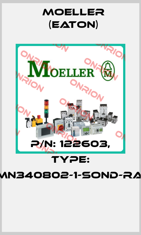 P/N: 122603, Type: XMN340802-1-SOND-RAL*  Moeller (Eaton)