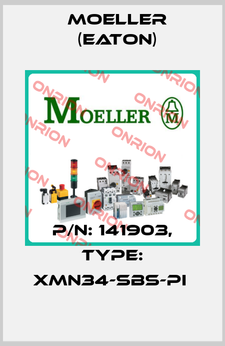 P/N: 141903, Type: XMN34-SBS-PI  Moeller (Eaton)