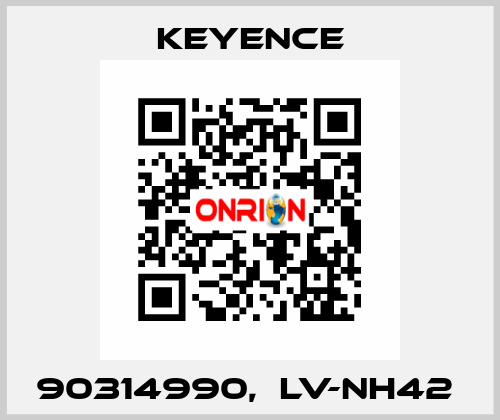 90314990,  LV-NH42  Keyence