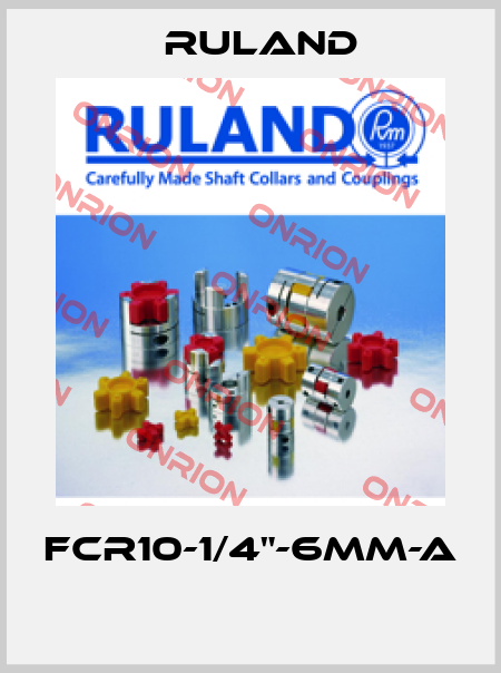 FCR10-1/4"-6MM-A  Ruland