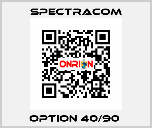 Option 40/90  SPECTRACOM